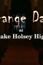 Watch Strange Days at Blake Holsey High M4ufree
